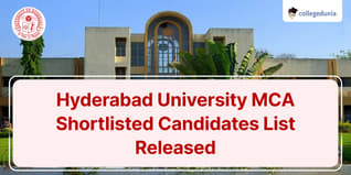 Hyderabad University MCA Shortlisted Candidates List Released; Counselling on August 09